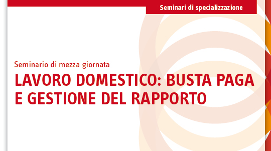 Immagine Lavoro domestico: busta paga e gestione del rapporto | Euroconference